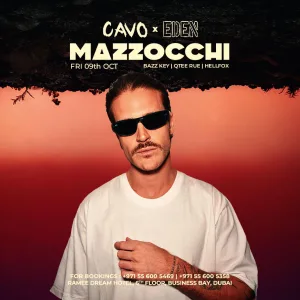 Eden Presents Mazzocch at Cavo in Dubai – Nightlife Nightlife Shop Online at Special Price from Dubai Trades