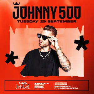 Jet-Lag Presents Johnney 500 in Dubai – Nightlife Nightlife Shop Online at Special Price from Dubai Trades