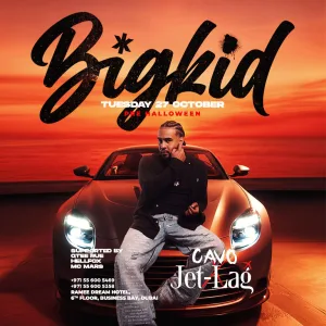 Jet-lag Presents DJ BigKid at Dubai – Nightlife Nightlife Shop Online at Special Price from Dubai Trades