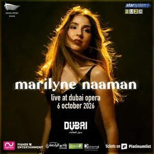 Marilyne Naaman live at Dubai Opera 2026 – Concerts Concerts Shop Online at Special Price from Dubai Trades