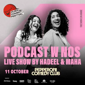 PODCAST W NOS Live at Dubai Comedy Festival  With Hadeel and Maha – Shows and Theatrical Plays Shows and Theatrical Plays Shop Online at Special Price from Dubai Trades 2