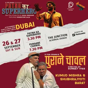 Patna Ka Superhero and Puraane Chawal at The Junction in Dubai – Shows and Theatrical Plays Shows and Theatrical Plays Shop Online at Special Price from Dubai Trades