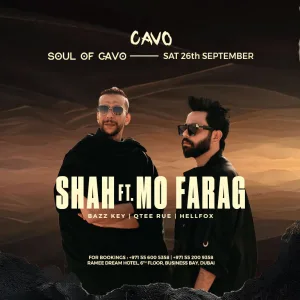 Soul of Cavo presents Shah Ft. Mo Farag in Dubai – Nightlife Nightlife Shop Online at Special Price from Dubai Trades