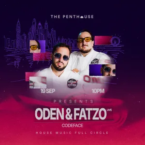 The Penthouse Presents: Oden & Fatzo (Live) in Dubai – Nightlife Nightlife Shop Online at Special Price from Dubai Trades