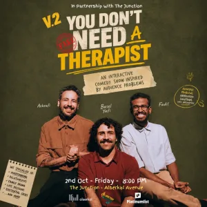 You Don’t Need a Therapist Vol. 2 at The Junction in Dubai – Shows and Theatrical Plays Shows and Theatrical Plays Shop Online at Special Price from Dubai Trades